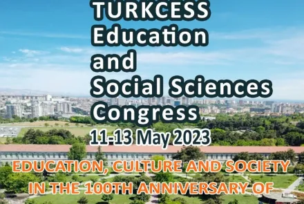 IX International TURKCESS Education and Social Sciences Congress